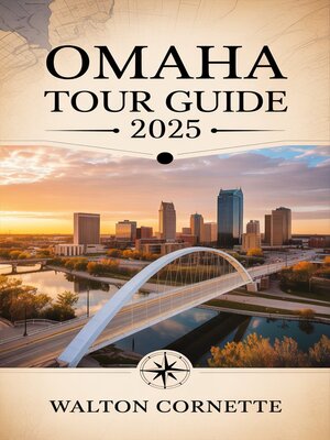 cover image of Omaha Tour Guide 2025